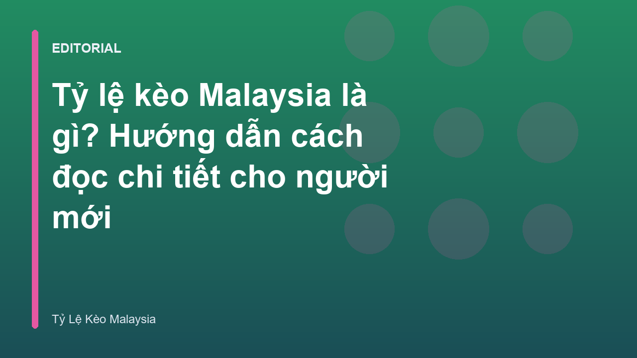 Minh họa về cách đọc tỷ lệ kèo Malaysia trong bóng đá